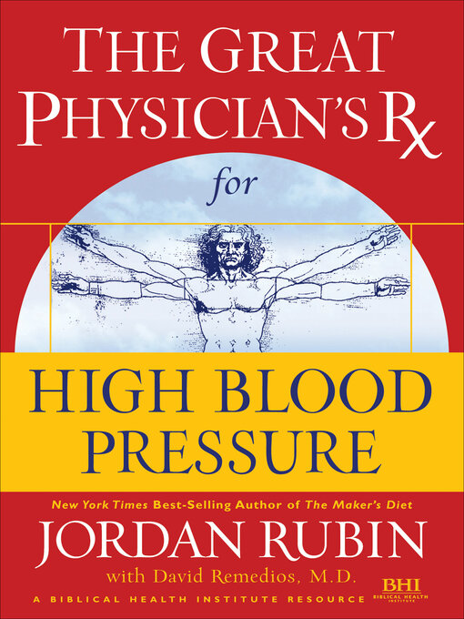 Title details for The Great Physician's Rx for High Blood Pressure by Jordan Rubin - Available